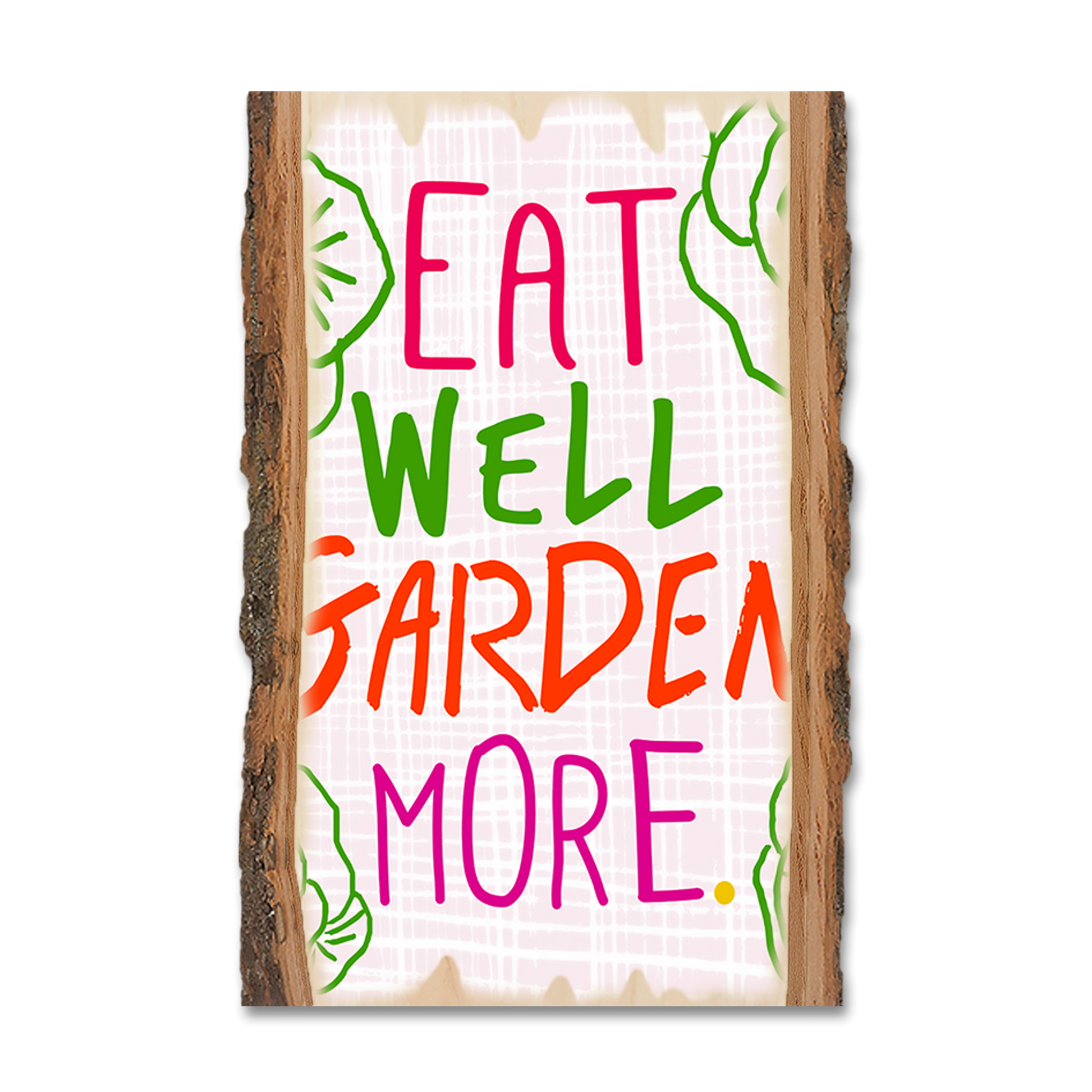 Magnet: Live Edge - Eat Well, Garden More
