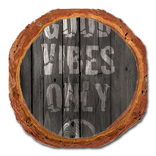 Coaster: Live Edge - Good Vibes Only