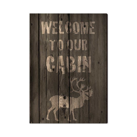 Welcome To Our Cabin - Classic Edge